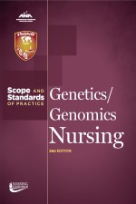 Genetics/Genomics Nursing: Scope and Standards of Practice, 2nd Edition (Historical Reference Only)